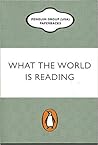 What the World is Reading. Excerpts from a Selection of Bestselling Paperback Titles from Penguin Group