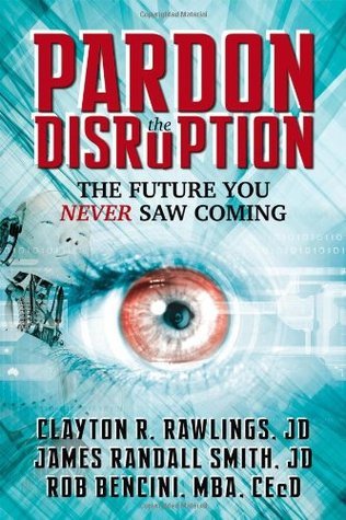 Pardon the Disruption - The Future You Never Saw Coming