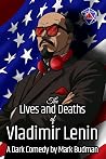 The Lives and Deaths of Vladimir Lenin