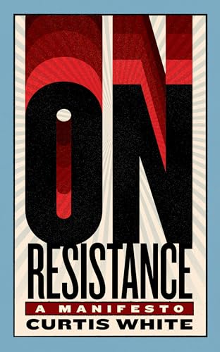 On Resistance - A Manifesto