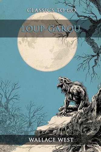 Loup-Garou - Restored Classics to Go Edition