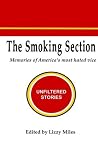 The Smoking Section - Memories of America's most hated vice