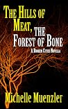 The Hills of Meat, The Forest of Bone - A Broken Cities Novella