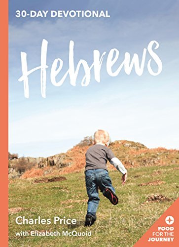Hebrews - 30 Day Devotional