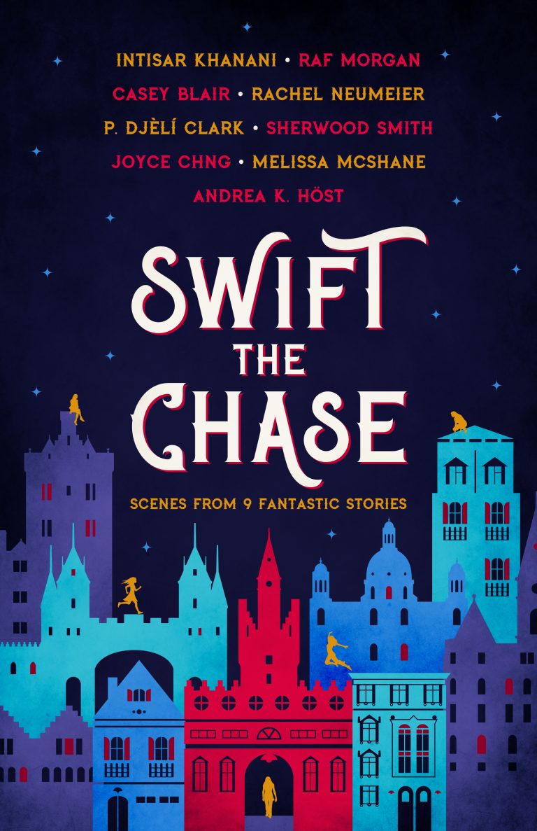 Swift the Chase - Scenes From 9 Fantastic Stories