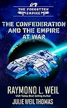 The Forgotten Empire - The Confederation and The Empire at War