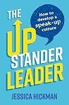 The Upstander Leader - How to develop a speak-up culture