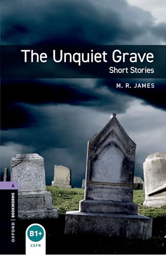 Oxford Bookworms Library Level 4. The Unquiet Grave